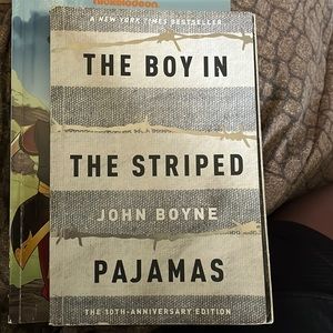 The Boy In The Striped Pajamas by: John Boyne